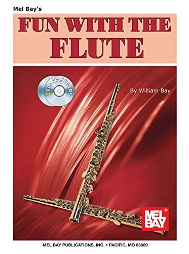 Fun with the Flute (9780786673667) by Bay, William