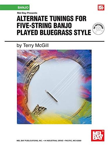 9780786674381: Alternate Tunings for Five-string Banjo Played Bluegrass Style