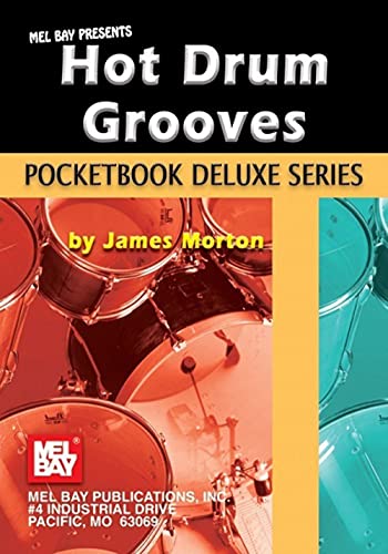 Stock image for Mel Bay Hot Drum Grooves, Pocketbook Deluxe Series (Pocketbook Deluxe) for sale by DIANE Publishing Co.