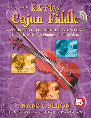 Mel Bay EZ-Play Cajun Fiddle (9780786674831) by Simon, Nancy