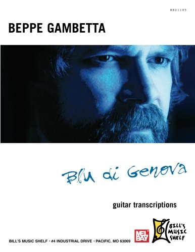 9780786675128: Beppe Gambetta Blu di Genova - Guitar Transcriptions