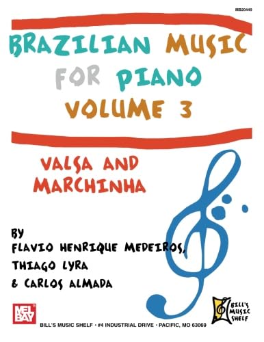 Stock image for Brazilian Music for Piano Volume 3: Valsa and Marchinha for sale by Bookmans