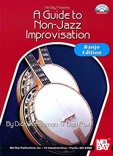 Stock image for A Guide to Non-Jazz Improvisation: Banjo Edition for sale by Magers and Quinn Booksellers
