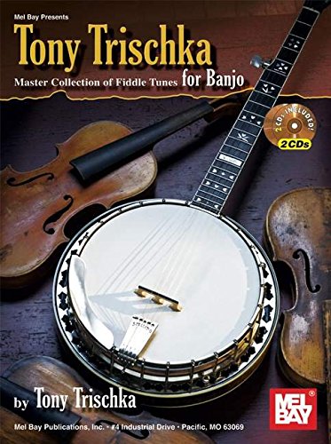 Tony Trischka: Master Collection of Fiddle Tunes for Banjo (9780786676316) by Trishka, Tony