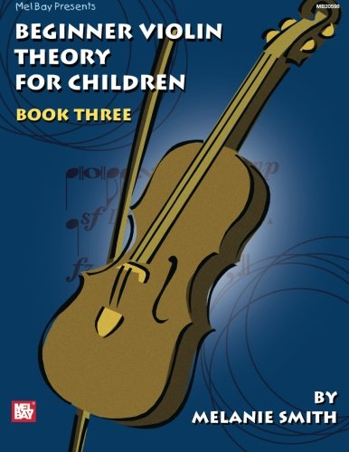 Stock image for Beginner Violin Theory For Children, Book 3 for sale by SecondSale