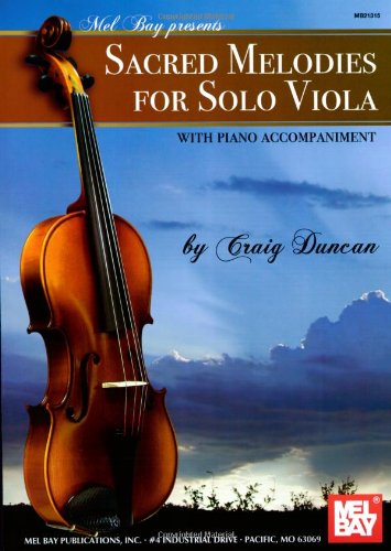 Sacred Melodies for Solo Viola (9780786676521) by Craig Duncan