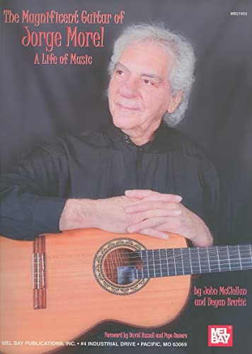 Beispielbild fr Magnificent Guitar of Jorge Morel: A Life of Music zum Verkauf von Book Deals