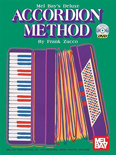 Mel Bay's Deluxe Accordion Method (9780786677511) by Zucco, Frank