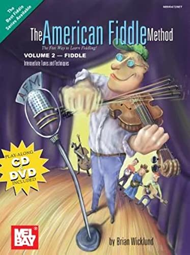 Stock image for The American Fiddle Method, Volume 2 - Fiddle Intermediate Fiddle Tunes and Techniques for sale by Front Cover Books