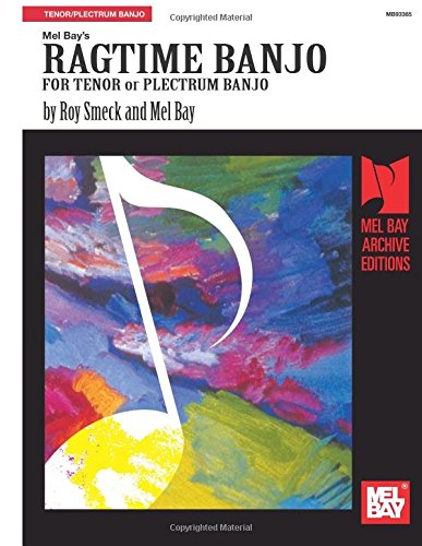 9780786678099: Ragtime Banjo For Tenor or Plectrum Banjo: For Tenor or Plectrum Banjo