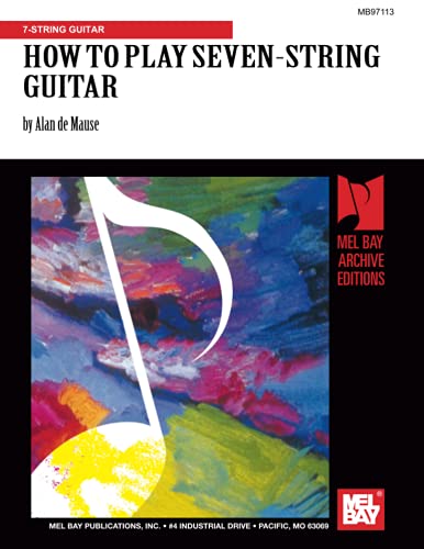 Beispielbild fr HOW TO PLAY SEVEN-STRING GUITAR: 7-STRING GUITAR zum Verkauf von Revaluation Books