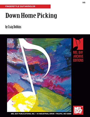 Stock image for Down Home Picking: Fingerstyle Guitar/Solos for sale by GF Books, Inc.