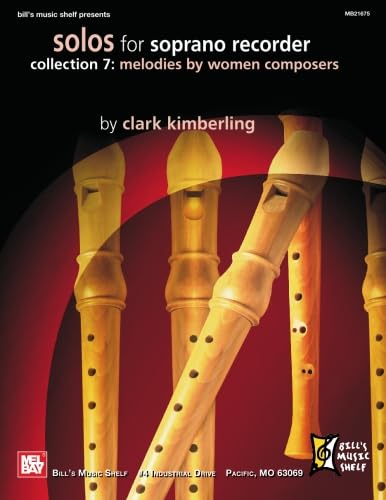 Stock image for Solos for Soprano Recorder-Collection 7: Melodies by Women Composers for sale by GF Books, Inc.