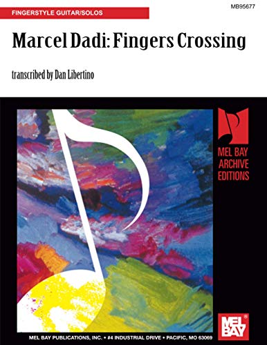 9780786681143: Marcel Dadi: Fingers Crossing: Fingerstyle Guitar/Solos