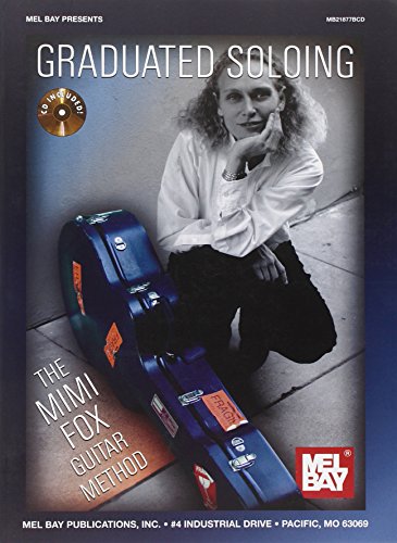 Stock image for Graduated Soloing: The Mimi Fox Guitar Method [With CD (Audio)] for sale by ThriftBooks-Dallas