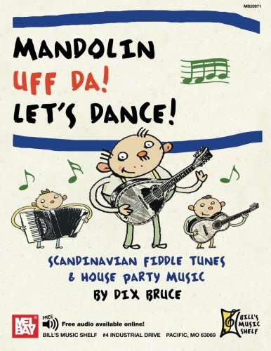 Beispielbild fr Mandolin: Uff Da! Let's Dance! Scandinavian Fiddle Tunes & House Party Music zum Verkauf von Half Price Books Inc.