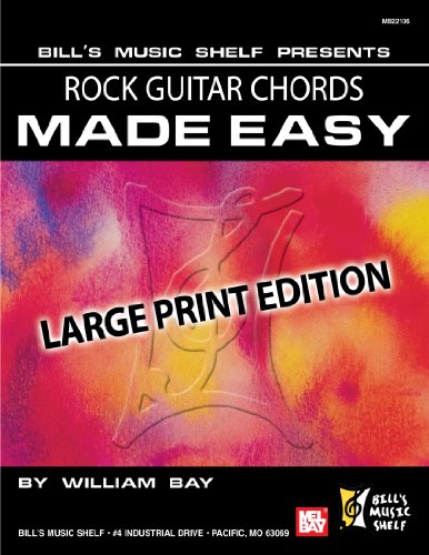 Rock Guitar Chords Made Easy: Large Print Edition (9780786681921) by Bay, William