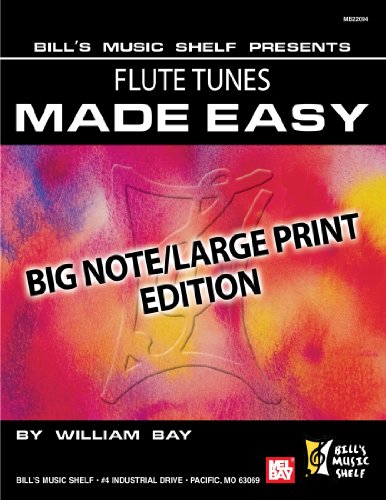 Flute Tunes Made Easy: Big Note (9780786681990) by Bay, William