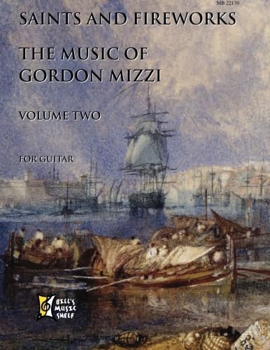 Stock image for Saints and Fireworks: The Music of Gordon Mizzi Volume 2 for sale by Magers and Quinn Booksellers