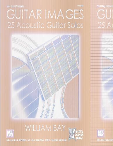 Guitar Images 25 Acoustic Guitar Solos (9780786682720) by William Bay