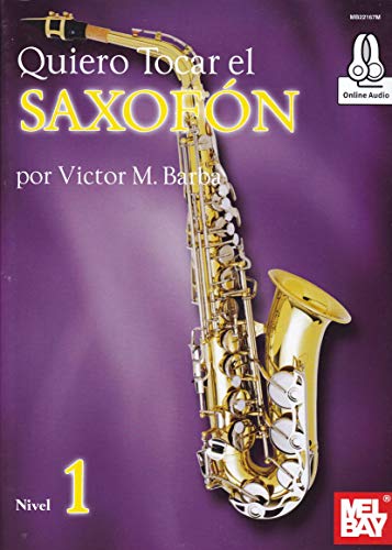 Imagen de archivo de Quiero Tocar El Saxofon / I Want to Play the Saxophone a la venta por Magers and Quinn Booksellers