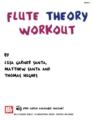 Flute Theory Workout (9780786683109) by Hughes, Thomas; Santa, Lisa Garner; Santa, Matthew