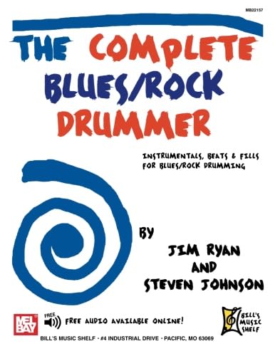 9780786683123: The Complete Blues/Rock Drummer: Instrumentals, Beats and Fills for Blues/Rock Drumming