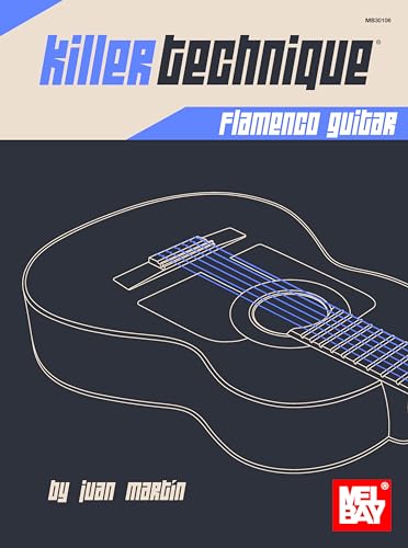 Killer Technique: Flamenco Guitar (9780786684649) by Martin, Juan; Campbell, Patrick