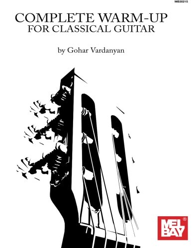 Beispielbild fr Complete Warm-Up for Classical Guitar zum Verkauf von Magers and Quinn Booksellers