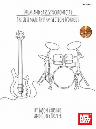 Stock image for Drum and Bass Sychronicity: The Ultimate Rhythm Section Workout for sale by Magers and Quinn Booksellers