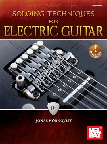 9780786685493: Soloing techniques for electric guitar: book and cd +cd