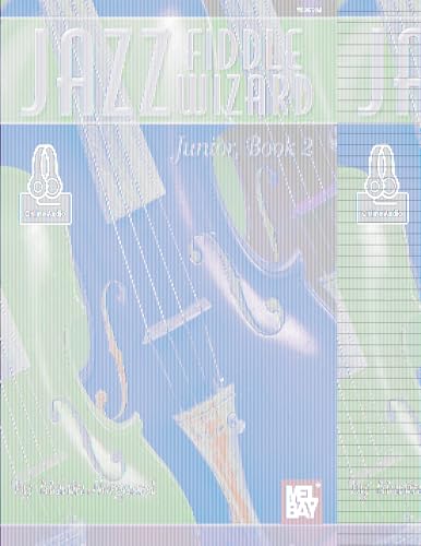 Stock image for Jazz Fiddle Wizard Junior, Book 2 (Jazz Fiddle Wizard Junior, 2) for sale by GF Books, Inc.