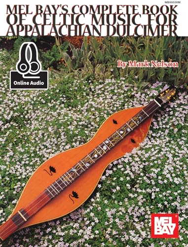 Beispielbild fr Complete Book of Celtic Music for Appalachian Dulcimer: Includes Online Audio zum Verkauf von Revaluation Books