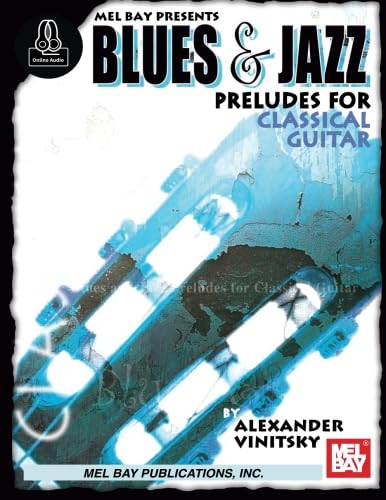 Stock image for Blues and Jazz Preludes for Classical Guitar for sale by GF Books, Inc.