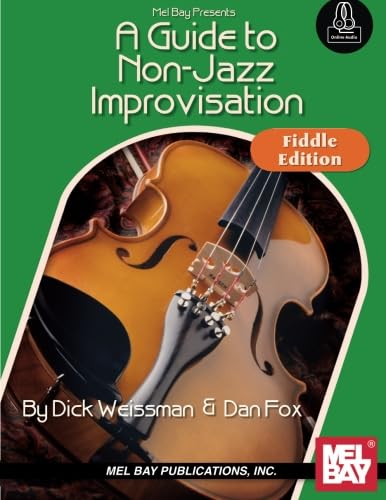 Stock image for A Guide to Non-Jazz Improvisation: Fiddle Edition for sale by GF Books, Inc.