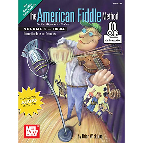 

The American Fiddle Method Fiddle: Intermediate Tunes and Techniques