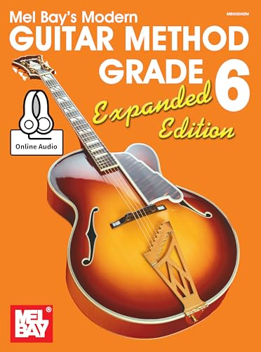 Imagen de archivo de Modern Guitar Method Grade 6, Expanded Edition a la venta por Magers and Quinn Booksellers