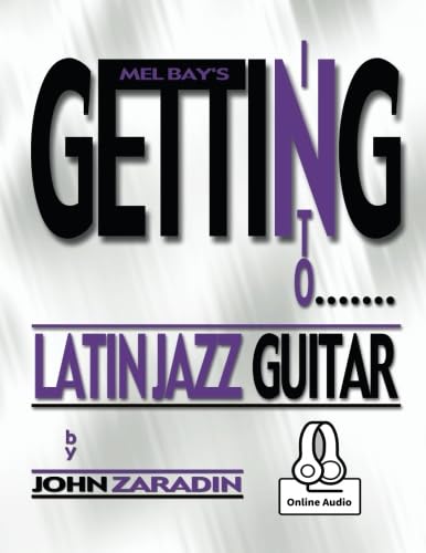 Imagen de archivo de Getting into Latin Jazz Guitar a la venta por Revaluation Books