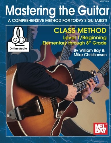 Imagen de archivo de Mastering the Guitar Class Method Elementary to 8th Grade a la venta por Magers and Quinn Booksellers