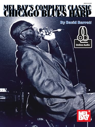 9780786690824: Complete Classic Chicago Blues Harp: With Online Audio