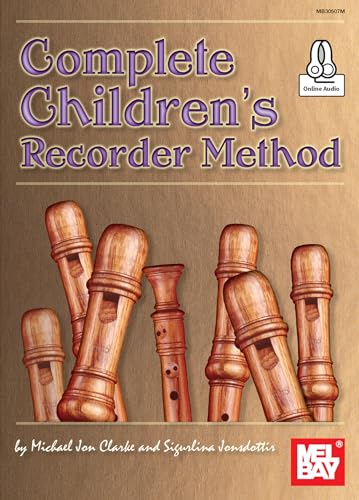 Stock image for Complete Children's Recorder Method for sale by Magers and Quinn Booksellers