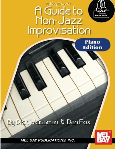 Stock image for A Guide to Non-Jazz Improvisation: Piano Edition for sale by GF Books, Inc.