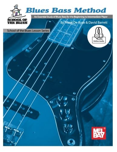 Stock image for Blues Bass Method - School of the Blues: An Essential Study of Blues Bass for the Beginning to Intermediate for sale by GF Books, Inc.