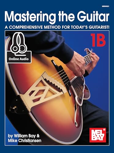 9780786693269: Mastering the Guitar 1b: A Comprehensive Method for Today's Guitatist! - Includes Online Audio/Video: A Comprehensive Method for Today's Guitarist!