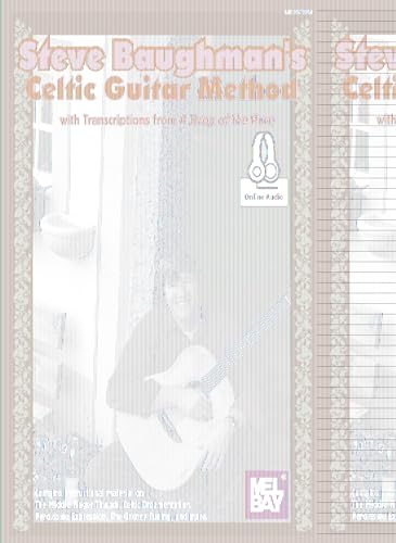 Stock image for Steve Baughman's Celtic Guitar Method: With Transcriptions from A Drop of the Pure for sale by GF Books, Inc.