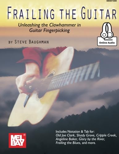 Beispielbild fr Frailing the Guitar: Unleashing the Clawhammer in Guitar Fingerpicking zum Verkauf von GF Books, Inc.