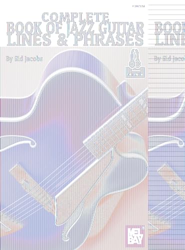 Stock image for Complete Book of Jazz Guitar Lines & Phrases for sale by Magers and Quinn Booksellers