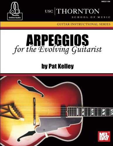 Beispielbild fr Arpeggios for the Evolving Guitarist (USC Thornton School of Music Guitar Instructional Series) zum Verkauf von GF Books, Inc.