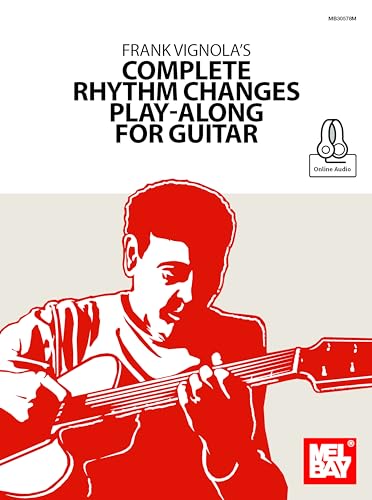 Stock image for Frank Vignola's Complete Rhythm Changes Play-Along for Guitar for sale by GF Books, Inc.