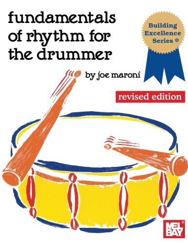 Beispielbild fr Fundamentals of Rhythm for the Drummer zum Verkauf von Revaluation Books